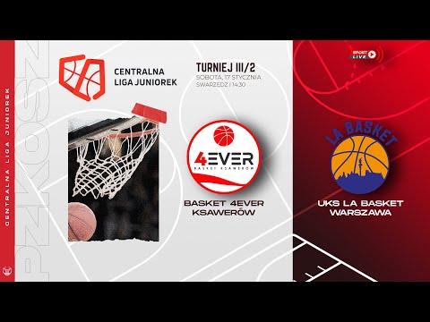 Basket 4Ever Ksawerów - UKS La Basket Warszawa (CLJ)
