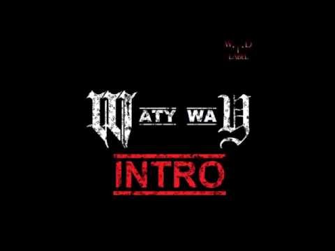 W.T.D LABEL - WatyWay - Intro