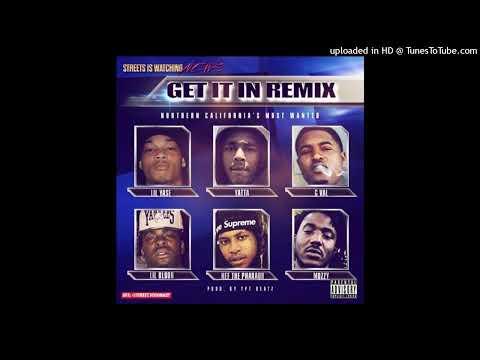 Lil Yase X Yatta - Get It In (Remix) (Feat. G-Val X Lil Blood X Nef The Pharaoh X Mozzy)