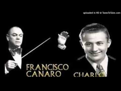 Oiga garzón - Canaro - Charlo