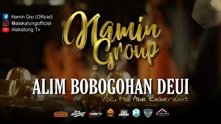 Download lagu ALIM BOBOGOHAN DEUI NAMIN GROUP Ma Abe Caberawit... mp3