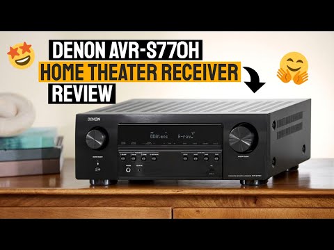 Unleashing the Power of Home Entertainment: Denon AVR-S770H AV Receiver Review