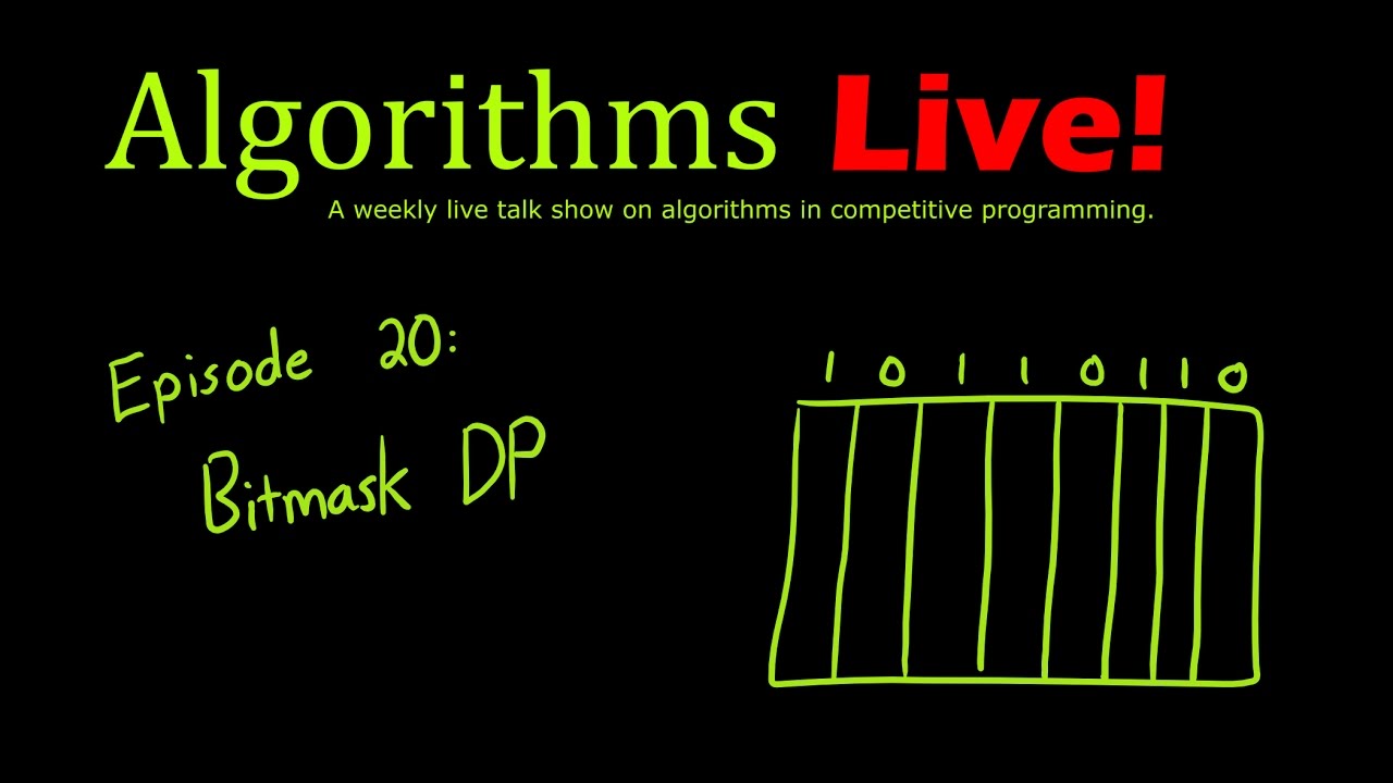 Episode 20 - Bitmask Dynamic Programming