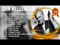 John Mellencamp Greatest Hits Best Songs Of 80s 90s Old Music Hits Collection