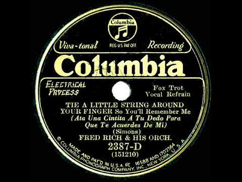 1931 Fred Rich - Tie A Little String Around Your Finger (Smith Ballew, vocal)