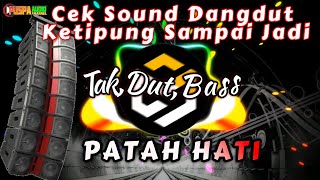 Download lagu cek sound ketipung sampai jadi tak dut bass lagunya patah hati glerr||2022 mp3