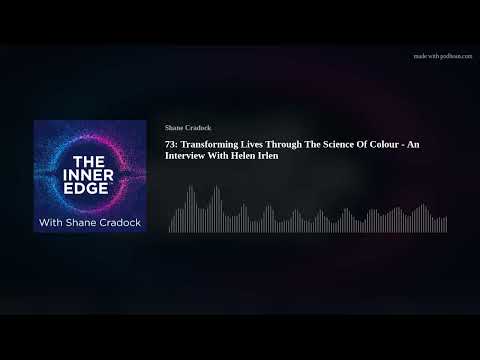 73: Transforming Lives Through The Science Of Colour - An Interview With Helen Irlen