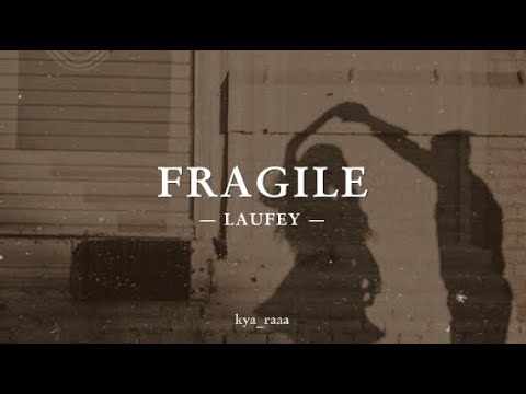 Laufey- Fragile Lyrics