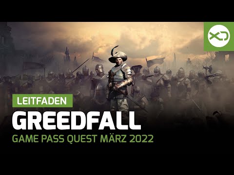 Xbox Game Pass Quest März 2022 - Leitfaden mit GreedFall