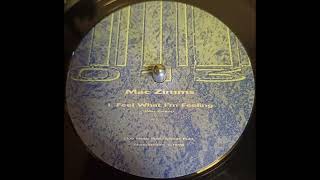 Mac Zimms - Feel What I'm Feeling