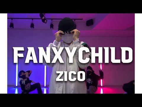 지코(ZICO) - FANXY CHILDㅣChoreographyㅣ기본기ㅣ원테이크아카데미