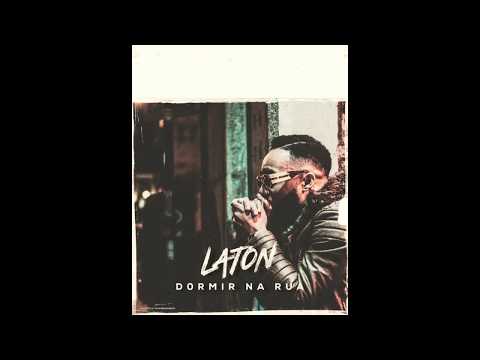 Laton - Quem Não Tem Chave vai Dormir na Rua