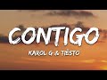KAROL G, Tiësto - CONTIGO (Letra/Lyrics)
