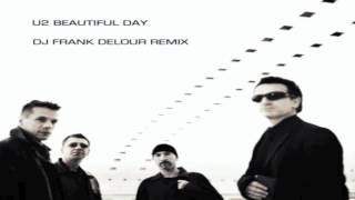 Beautiful Day - U2 (Frank Delour Remix)
