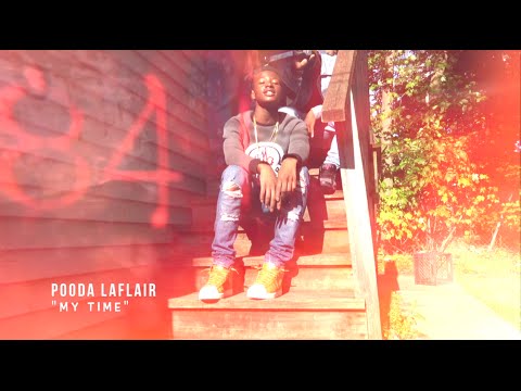 Pooda LaFlair - My Time (Official Visual) Shot By @HellReilVisuals