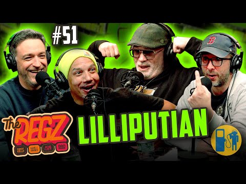 Lilliputian | The Regz w/ Robert Kelly, Dan Soder, Luis J. Gomez and Joe List Ep #51