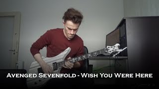 Avenged Sevenfold - Wish You Were Here (New Song Guitar Cover + Solo)