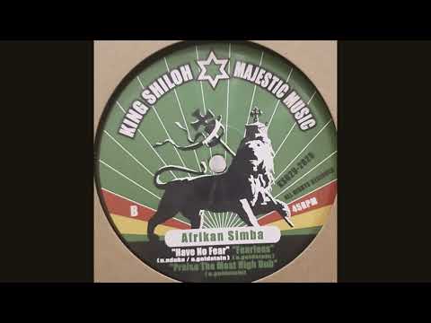 Afrikan Simba - Have No Fear