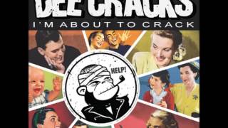 DEE CRACKS - I&#39;m About To Crack (Methadones Cover)