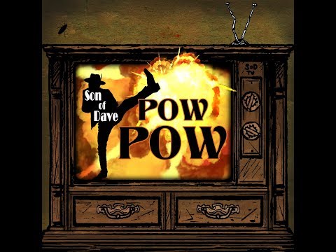 Son of Dave - POW POW (official video)