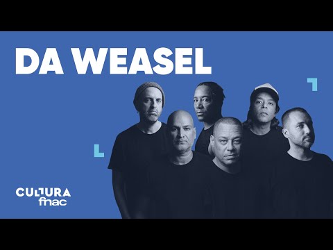 FNAC TALKS | DA WEASEL