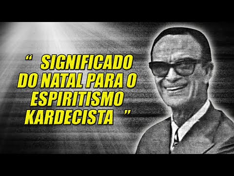 CHICO XAVIER PINGA FOGO - significado do natal para o espiritismo [chico xavier pinga fogo]