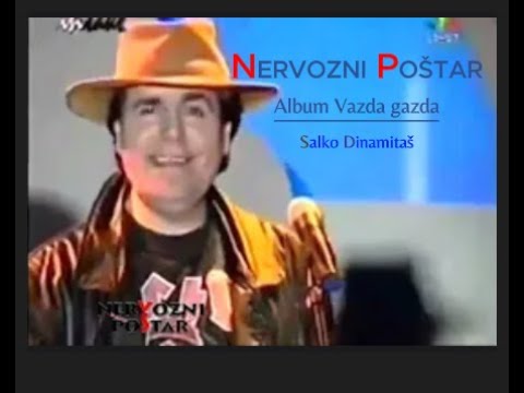NERVOZNI POŠTAR® - Salko Dinamitaš