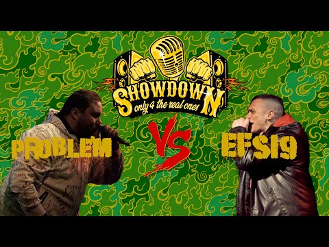 |The Showdown| PROBLEM vs EFSI9 (1º Round, 2º Quarto di Finale )