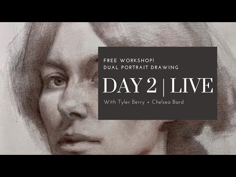 FREE! Portrait Drawing Workshop with Tyler Berry and Chelsea Bard | Day 2