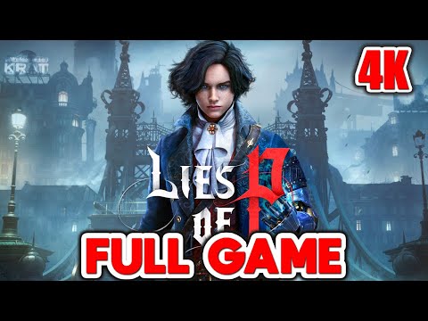 LIES OF P - Full Game Walkthrough Gameplay (4K 60FPS) No Commentary