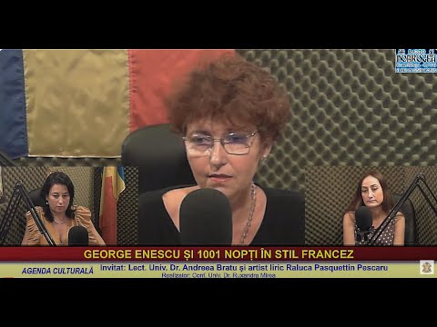 “Agenda culturală” – GEORGE ENESCU ȘI 1001 NOPȚI ÎN STIL FRANCEZ
