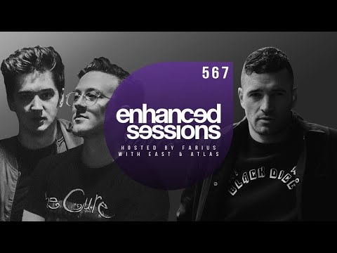 Enhanced Sessions 567 With East & Atlas - Hosted by Farius