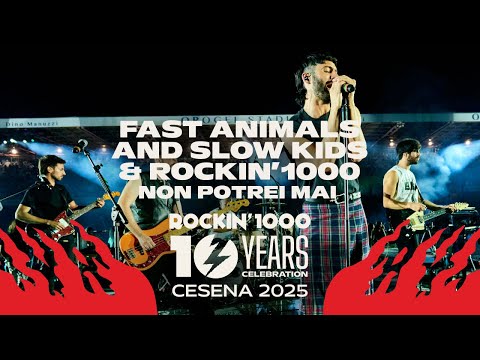 Fast Animals And Slow Kids & Rockin'1000 - Non Potrei Mai | Rockin'1000 10 Years Celebration