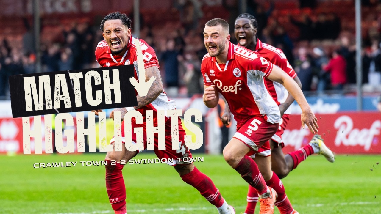 Crawley Town vs Swindon Town Highlights