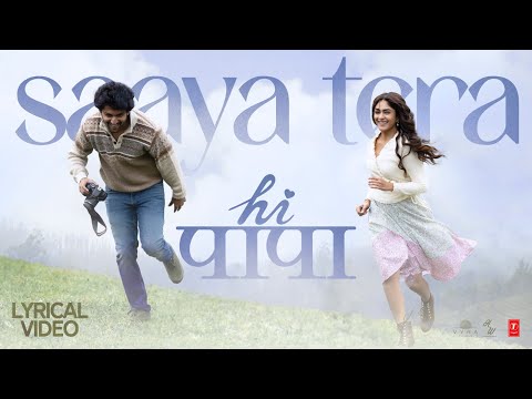 HI PAPA: Saaya Tera | Nani, Mrunal Thakur | Shouryuv | Hesham Abdul Wahab | Sanu J