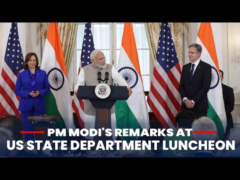 PM Modi's remarks at US State Department luncheon