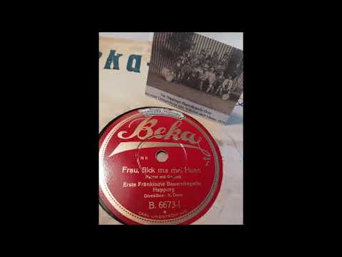 Erste Fränkische Bauernkapelle Happurg:  "Frau, flick ma mei Husn" - 1927