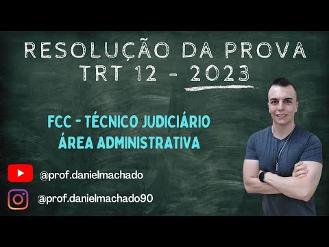 Resolução da Prova - Raciocínio Lógico Matemático - TRT 12  - TJAA - FCC   2023