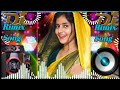 Sanchita Basu Meri Jindagi Hai Tu Dj Song Bamboo Dj Pillu