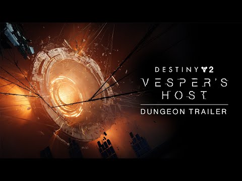 Destiny 2 Dungeon Trailer | Vesper’s Host