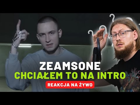 Zeamsone "Chciałem to na Intro" | REAKCJA NA ŻYWO 🔴