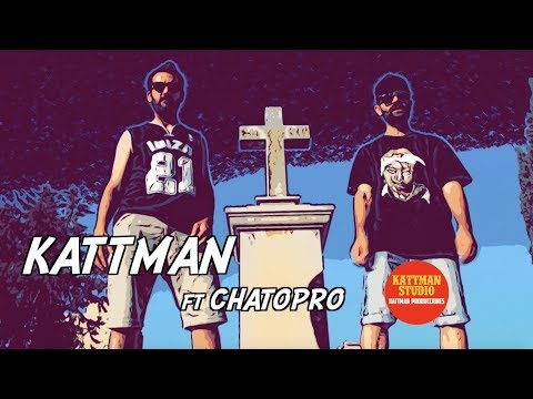 KATTMAN - Vida tóxica ft CHATOPRO (Beat prod by Kattman) Videoclip oficial
