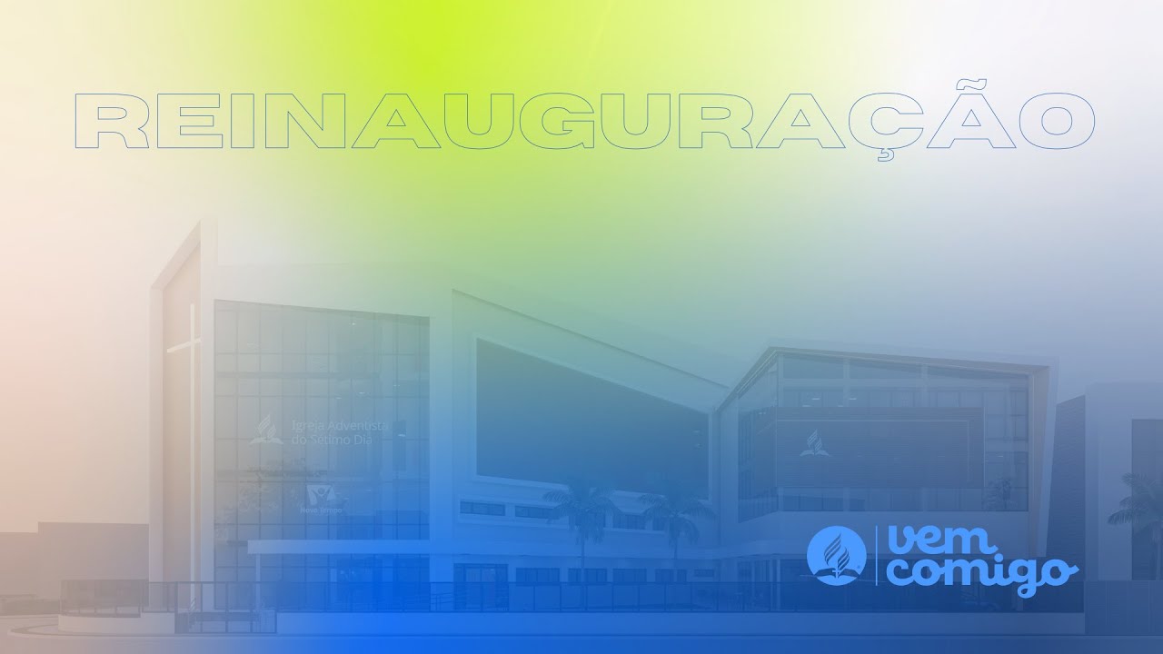 REINAGURAÇÃO IASD CENTRAL VÍTORIA | CULTO ESPECIAL | PR. TED WILSON