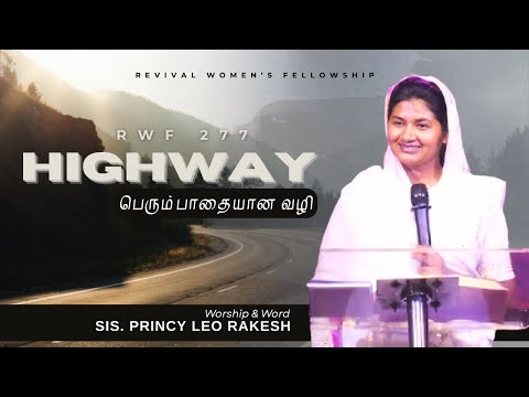 HIGHWAY - பெரும்பாதையான வழி || Sis. Princy Leo Rakesh || Revival Women's Fellowship #RWF 277