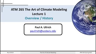 The Art of Climate Modeling Lecture 01 - Overview / History