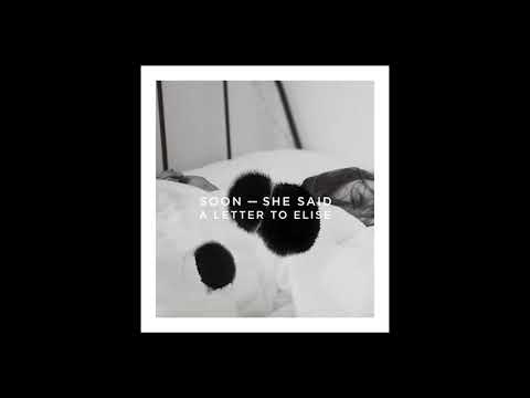 Soon, She Said - A Letter to Elise (The Cure cover)
