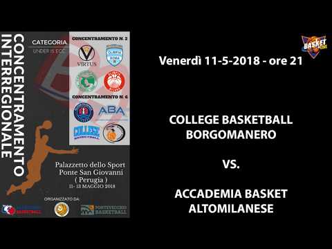Concentramenti Under 15 Ecc. 2018 - College Basket Borgomanero vs. Accademia Basket Altomilanese