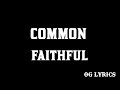 Common – Faithful(Lyrics)