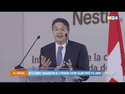 Nestlé Maroc: Inauguration de la première station solaire privée d’El Jadida