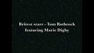 Britest Starr - Tom Rothrock featuring Marie Digby (lyric video)